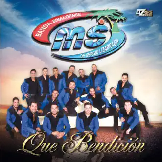 Que Bendición by Banda MS de Sergio Lizárraga song reviws