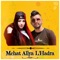 Mchat Aliya L'Hadra (feat. Cheba Souad) - Abdo L'Organiste lyrics