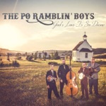 Po' Ramblin' Boys - I'll Be Friend to Jesus