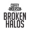Broken Halos - Coffey Anderson lyrics