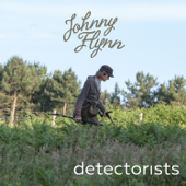 Detectorists (Original Soundtrack from the TV Series) - Johnny Flynn