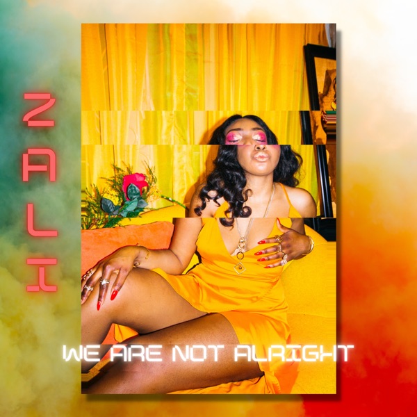 Zali - We Are Not Alright