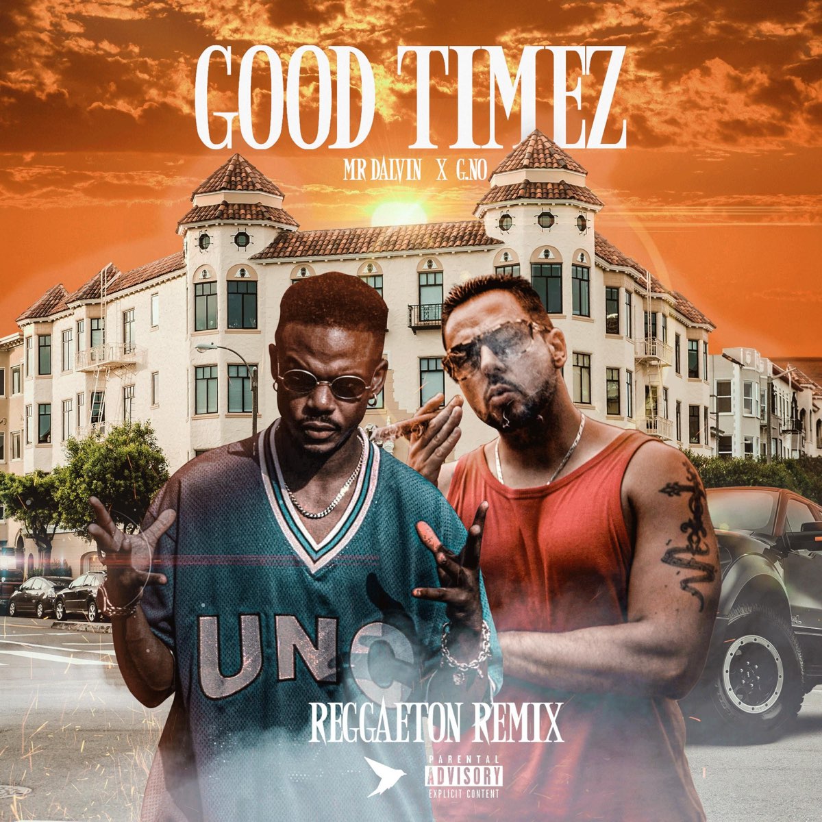Good Timez (Reggaeton Remix) - Single by Mr. Dalvin & G.No.