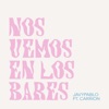 Nos Vemos en los Bares - Single