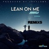 Lean On Me Remix - Single