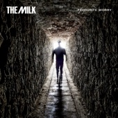 The Milk - Don't Give up the Night