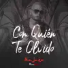 Con Quién Te Olvido - Single album lyrics, reviews, download