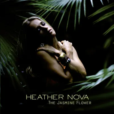 The Jasmine Flower - Heather Nova