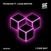 I Can Say EP (feat. Louis Benton)