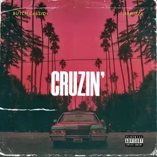 descargar álbum Butch Cassidy & Damizza - Cruzin