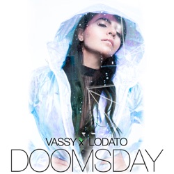 Lodato & VASSY - Doomsday (feat. Lodato)