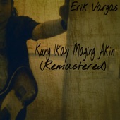 Kung Ikay Maging Akin (Remastered) artwork