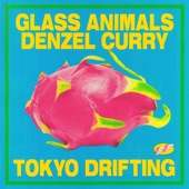 Glass Animals - Tokyo Drifting (with Denzel Curry)
