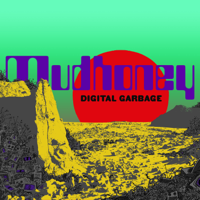 Mudhoney - Digital Garbage artwork
