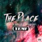 The Place (feat. Foster Ebayy & Babeeboi) - YEMI lyrics