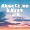 Alabanzas Cristianas de Adoración, Vol. 18