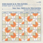 El Ten Eleven & Kishi Bashi - Every Day Is a Sunday