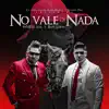 No Vale De Nada (feat. Baby Lores) - Single album lyrics, reviews, download