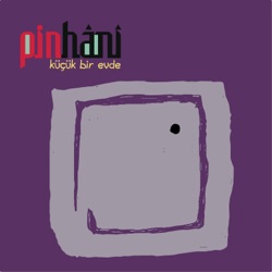 Pinhani - Dünyadan Uzak