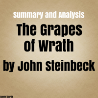 Daniel Curtis - Summary and Analysis: The Grapes of Wrath by John Steinbeck (Unabridged) artwork