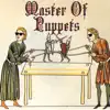 Master of Puppets (Medieval Version) - Single album lyrics, reviews, download