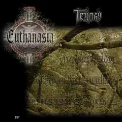 Trilogy - Single - Euthanasia