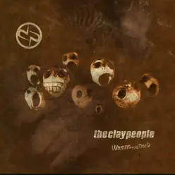 Waking the Dead - The Clay People Waking the Dead - The Clay People