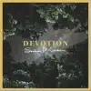 Devotion (Canyon Sessions) - Single album lyrics, reviews, download