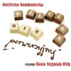 Muzyczna bombonierka Wieczór niePerwersyjny (feat. Ada Bujak, Tomasz Mars, Marta Honzatko & Marcin Wójtowicz)