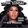 Supa Sunday - Single (feat. Big Freedia) - Single album lyrics, reviews, download