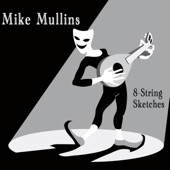 Mike Mullins - Beneath the Skye the Water Is Wide