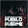 Pueblo Duerme - Single album lyrics, reviews, download