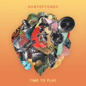 Huntertones - Time to Play