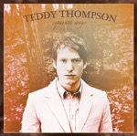 Teddy Thompson - I Should Get Up