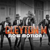 Slow Motion - Cleyton M