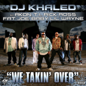 We Takin' Over (feat. Akon, T.I., Rick Ross, Fat Joe, Baby & Lil' Wayne) - DJ Khaled song art