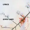 Gypsy Lady - Single album lyrics, reviews, download