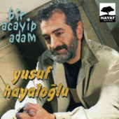 Beni Düşün Unutma - Yusuf Hayaloğlu