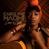 Carolyne Naomi - Love & Light