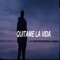Quítame la Vida (feat. Thin Mvl) - Melodico lyrics
