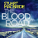 Stuart MacBride - The Blood Road: Logan McRae, Book 11 (Unabridged)