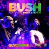 Glycerine (Live) [feat. Gwen Stefani] - Single album lyrics, reviews, download