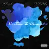 No Time to Waste (feat. CJAY GRiZ) - Single album lyrics, reviews, download