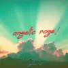 ANGELIC RAGE! (feat. 7UP!) - Single album lyrics, reviews, download