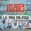 Illapu - La vida volverá