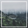 Honoraries - Deep Into the Wild (feat. Volunteer)