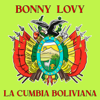 La Cumbia Boliviana - Bonny Lovy