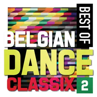 lataa albumi Various - Best Of Belgian Dance Classix 2