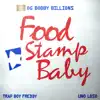 Food Stamp Baby (feat. Trapboy Freddy & Uno Loso) - Single album lyrics, reviews, download