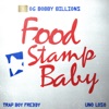 Food Stamp Baby (feat. Trapboy Freddy & Uno Loso) - Single